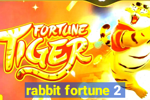 rabbit fortune 2